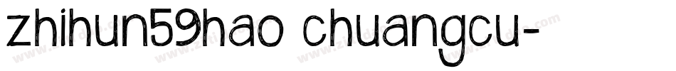 zhihun59hao chuangcu字体转换